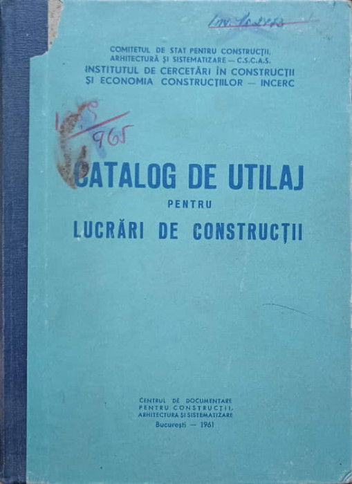 CATALOG DE UTILAJ PENTRU LUCRARI DE CONSTRUCTII-COLECTIV