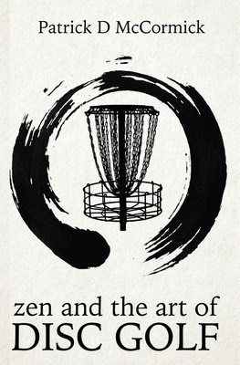 Zen and the Art of Disc Golf foto