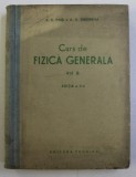 CURS DE FIZICA GENERALA , VOL. II de S.E. FRIS si A. V. TIMOREVA , 1954