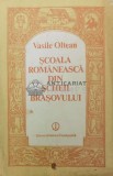 Scoala romaneasca din scheii Brasovului - 1989 - Vasile Oltean (Y87)