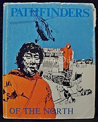 Pathfinders Of The North - Lawrence F. Jones, George Lonn foto