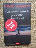 Autoportretul scriitorului ca alergator de cursa lunga - Haruki Murakami
