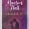 MAXTON HALL , SALVEAZA - MA , VOLUMUL I de MONA KASTEN , 2024 *DEFECTE COTOR