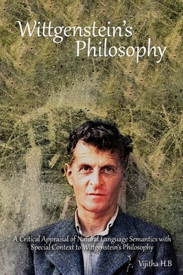 A Critical Appraisal of Natural Language Semantics with Special Context to Wittgenstein&amp;#039;s Philosophy foto