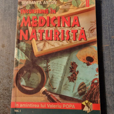 Incursiune in medicina naturista vol.1 Speranta Anton