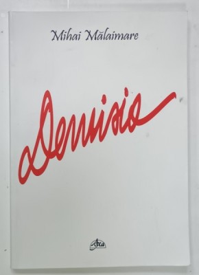 DEMISIA de MIHAI MALAIMARE , 2005 foto