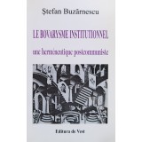 Le bovarysme institutionnel. Une hermeneutique postcommuniste