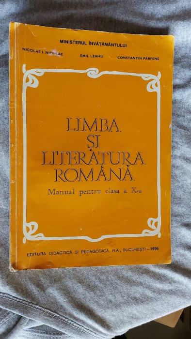 LIMBA SI LITERATURA ROMANA CLASA A X A LEAHU , PARFENE ,NICOLAE