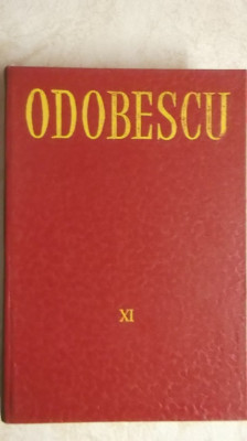 Alexandru Odobescu - Opere, vol. XI / 11, Corespondenta 1887-1888 (1986) foto