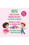 Pic cu pic invat de mic: Corpul uman si simturile. Editie bilingva