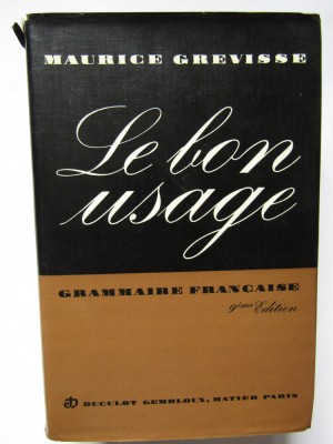 Le Bon Usage: Grammaire Francaise - MAURICE GREVISSE foto