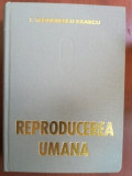 Reproducerea umana- I. Teodorescu Exarcu