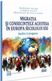 Migratia si consecintele acesteia in Europa secolului XXI - Mariana Balan, Carmen Uzlau, Brindusa-Mihaela Radu