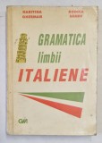 GRAMATICA LIMBII ITALIENE de HARITINA GHERMAN, RODICA SARBU, EDITIA A II-A , 1994