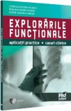 Explorarile functionale. Aplicatii practice cazuri clinice