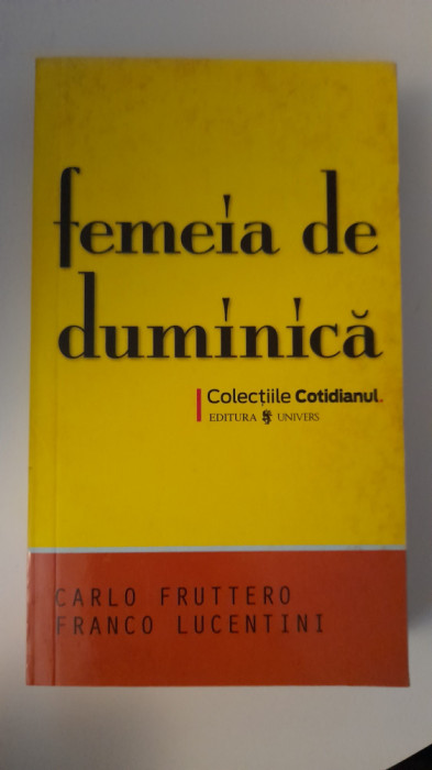 CARLO FRUTTERO, FRANCO LUCENTINI-FEMEIA DE DUMINICA