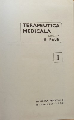 TERAPEUTICA MEDICALA VOLUM I SI II-R. PAUN foto