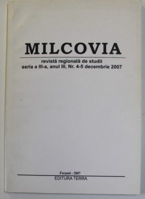 MILCOVIA , REVISTA REGIONALA DE STUDII , SERIA III , AN III , NR.4-5 , DECEMBRIE , 2007 foto