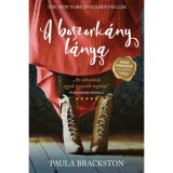 A boszork&aacute;ny l&aacute;nya - Paula Brackston
