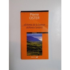 ALCHIMIE DE LA LENTEUR / ALCHIMIA LENTORII de PIERRE OSTER 2007