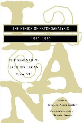 The Seminar of Jacques Lacan: The Ethics of Psychoanalysis foto