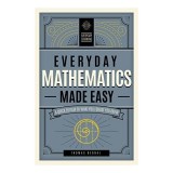 Everyday Mathematics Made Easy
