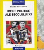 Ideile politice ale secolului XX Chantal Millon-Delsol, Polirom