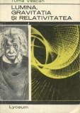 Toma Vescan - Lumina, gravitația și relativitatea