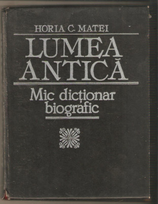 Lumea Antica-Horia C.Matei foto