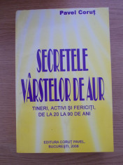 SECRETELE VARSTELOR DE AUR-PAVEL CORUT-R5B foto