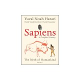 Sapiens: A Graphic History: The Birth of Humankind (Vol. 1)