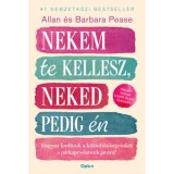 Nekem te kellesz, neked pedig &eacute;n - Allan Pease