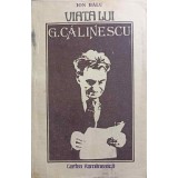 VIATA LUI G. CALINESCU-ION BALU-217003