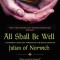 All Shall Be Well: A Modern-Language Version of the Revelation of Julian of Norwich