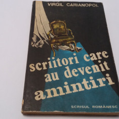 Virgil Carianopol - Scriitori care au devenit amintiri VOL 2