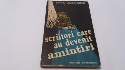 Virgil Carianopol - Scriitori care au devenit amintiri VOL 2 foto