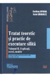 Tratat teoretic si practic de executare silita. vol I+II | Evelina Oprina, Universul Juridic