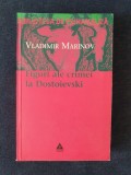 Figuri ale crimei la Dostoievski &ndash; Vladimir Marinov