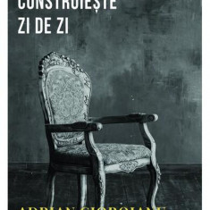 O țară se construiește zi de zi (Vol. 3) - Paperback brosat - Adrian Cioroianu - Curtea Veche