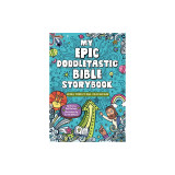 My Epic, Doodletastic Bible Storybook: 60 Bible Stories to Read, Color, and Draw