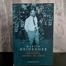 Martin Heidegger - Originea Operei de Arta foto
