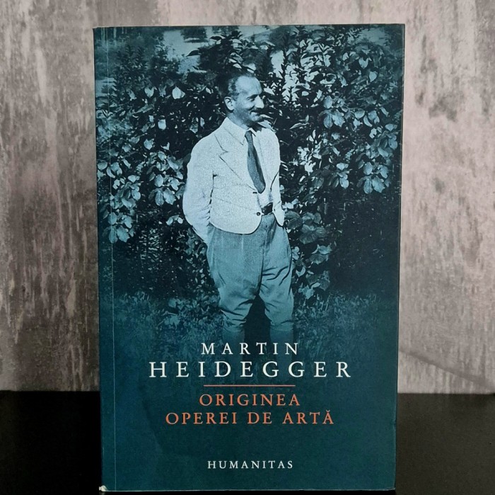 Martin Heidegger - Originea Operei de Arta