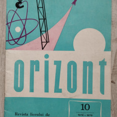 Revista Orizont - Nr. 10 / 1978-1979 - Liceul de Mate-Fizica 3 Bucuresti