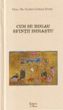 Cumpara ieftin Carte Cum se rugau sfintii isihasti? Florin-Ciprian Petre, Rugaciune Ortodoxa, Spiritualitate Crestina, Ghid