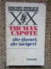 Truman Capote - Alte glasuri, alte incaperi (Editura Univers, 1977)