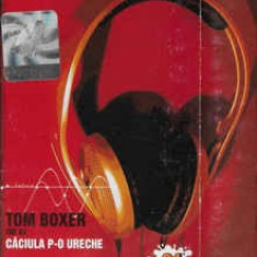 Caseta Tom Boxer THE DJ ‎– Căciula P-o Ureche, originala, holograma