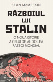 Cumpara ieftin Războiul lui Stalin. O nouă istorie a celui de-al Doilea Război Mondial