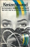 Cumpara ieftin In numele printesei moarte de Kenize Mourad, Editura Nemira, Colectia Babel, 1992, 320 pagini, Literatura straina