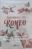 INTUNERICUL LUI ROMEO-PARKER S. HUNTINGTON, L.J. SHEN-257002