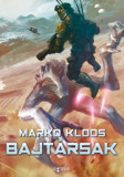 Bajt&aacute;rsak - Marko Kloos